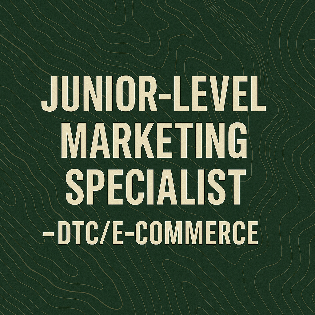 Junior-Level Marketing Specialist - DTC/E-commerce